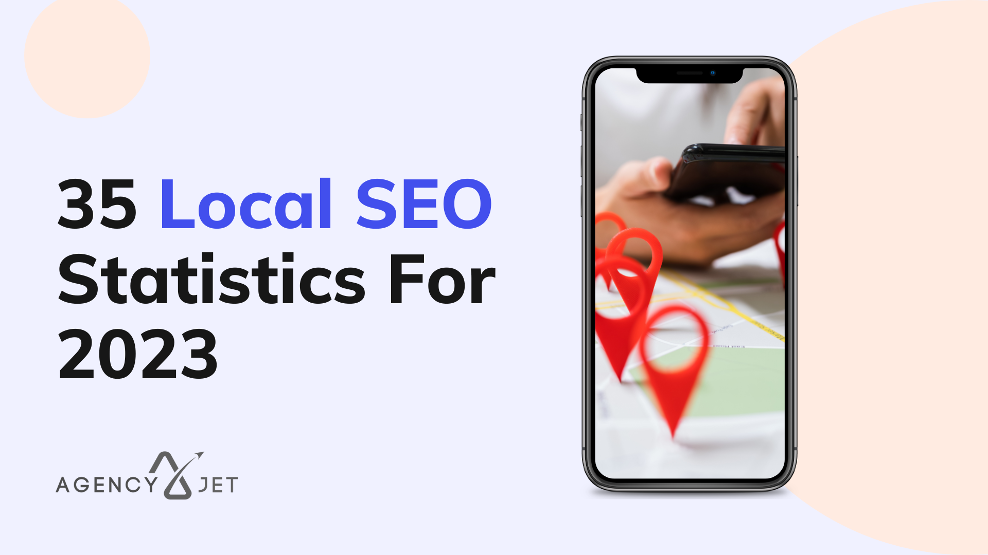 35 Local SEO Statistics For 2023 - Agency Jet
