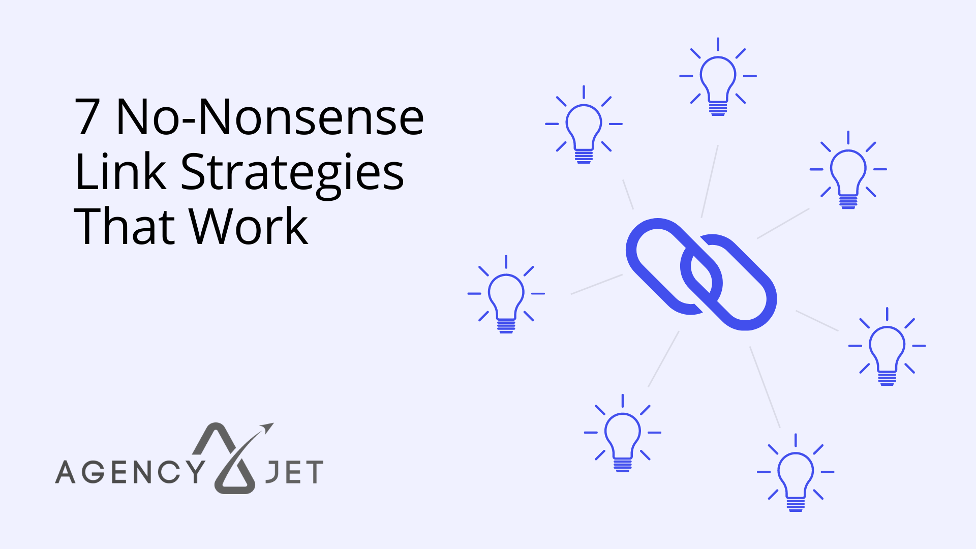 7 No-Nonsense Link Strategies That Work - Agency Jet