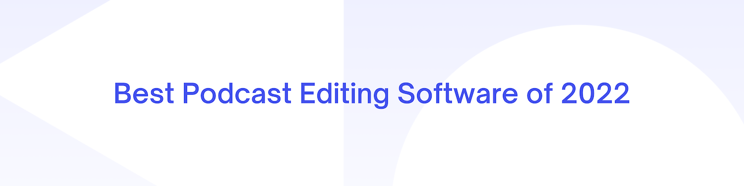 AJ Blog Graphic - Editing Software