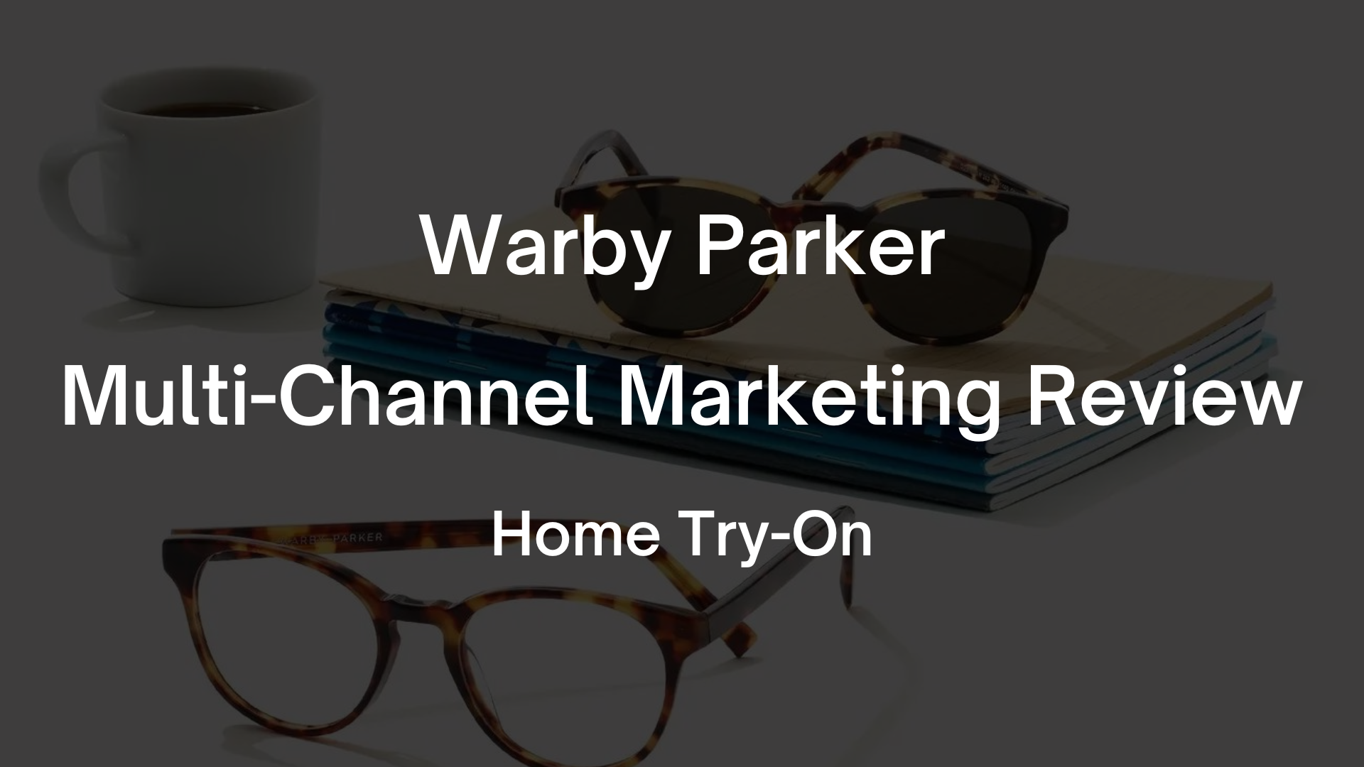 AJ Blog Graphics - Warby Parker