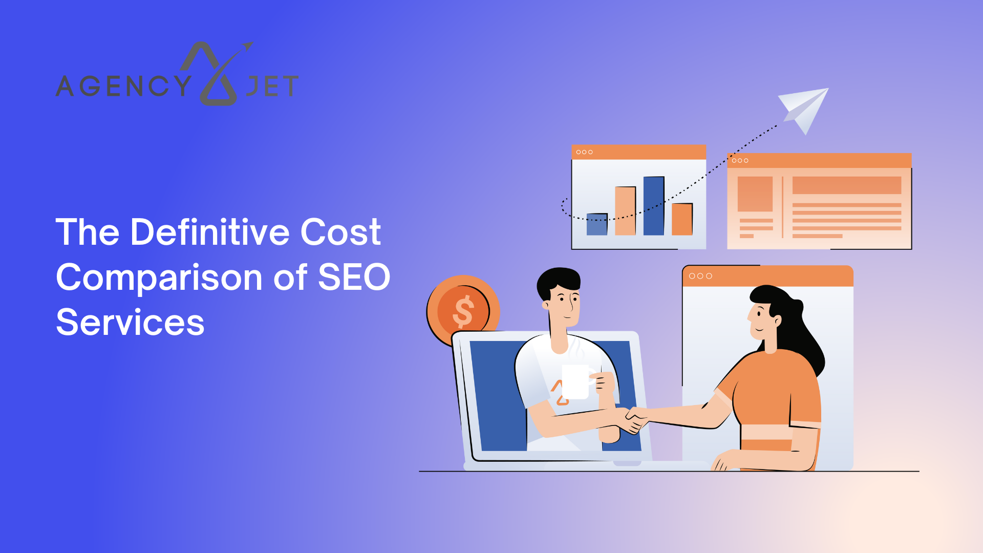 The Definitive Cost Comparison of SEO Services - Agency Jet
