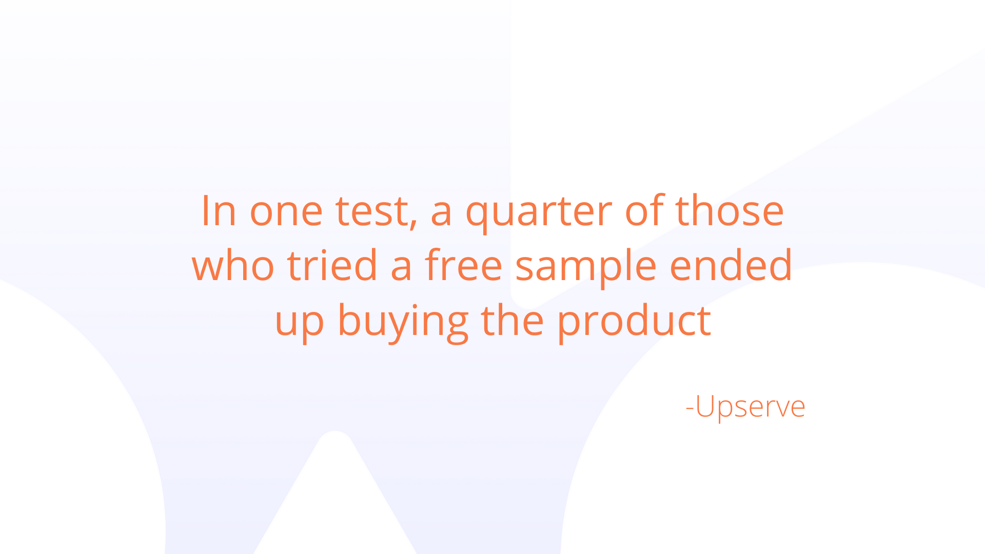 a quarter of those who tried a free sample ended up buying the product - Agency Jet
