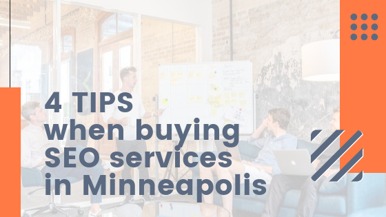 4 Tips when buying SEO services in Minneapolis | Agency Jet